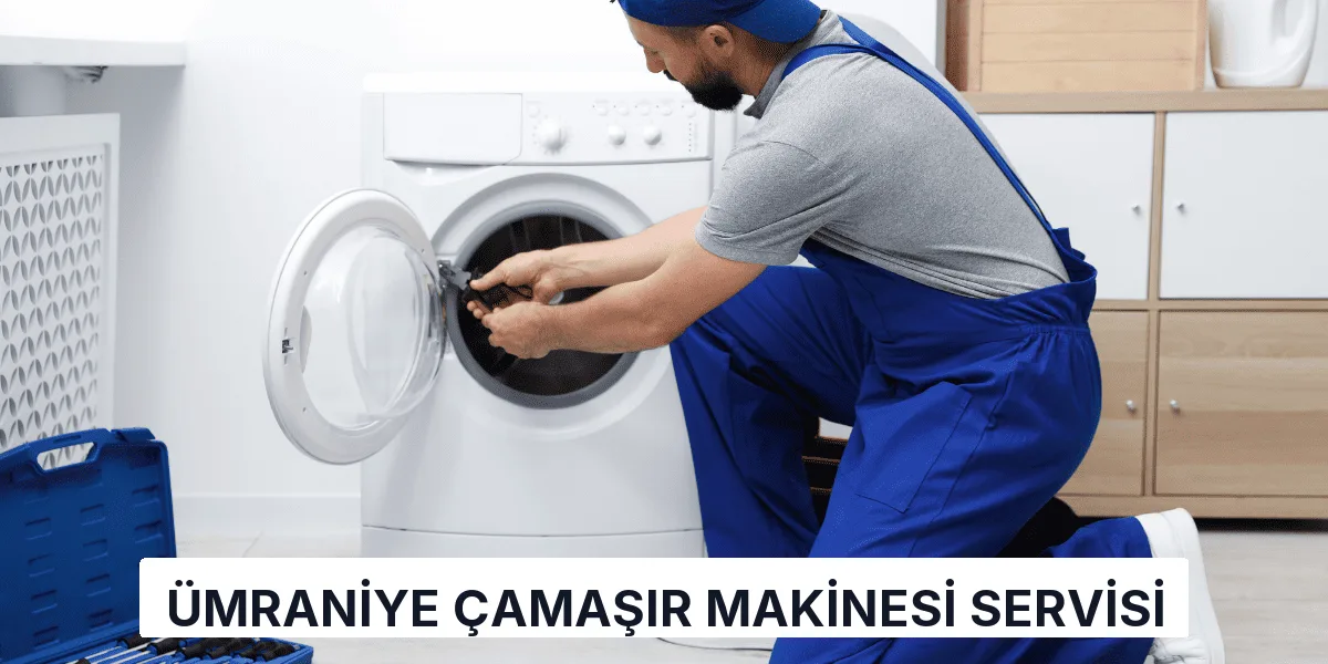 Ümraniye Çamaşır Makinesi Servisi