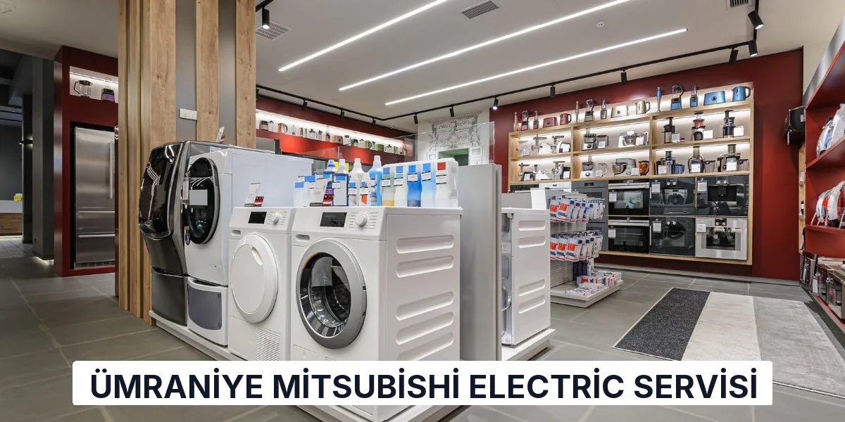 Ümraniye Mitsubishi Electric Servisi